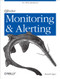 Effective Monitoring and Alerting (For Web Operations) by Slawek Ligus, 9781449333522