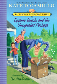 Eugenia Lincoln and the Unexpected Package - 9781536203530 by Kate DiCamillo, Chris Van Dusen, 9781536203530