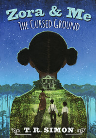 Zora and Me: The Cursed Ground by T.R. Simon, 9780763643010