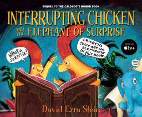 Interrupting Chicken and the Elephant of Surprise by David Ezra Stein, David Ezra Stein, 9780763688424