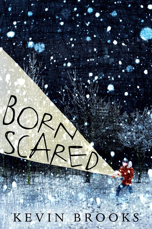 Born Scared by Kevin Brooks, 9780763695651