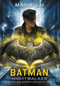 Batman: Nightwalker (Spanish Edition) by Marie Lu, 9781947783713
