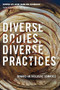 Diverse Bodies, Diverse Practices (Toward an Inclusive Somatics) by Don Hanlon Johnson, 9781623172886