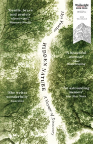 Hidden Nature (A Voyage of Discovery) by Alys Fowler, 9781473623026