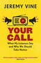 Your Call (What My Listeners Say and Why We Should Take Note) by Jeremy Vine, 9781474604932