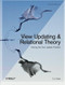 View Updating and Relational Theory (Solving the View Update Problem) by C. J. Date, 9781449357849