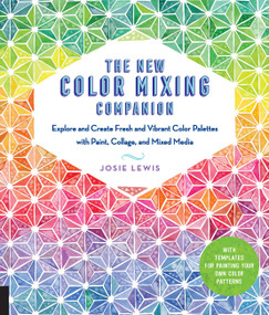 The New Color Mixing Companion by Josie Lewis, 9781631595493