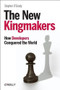 The New Kingmakers (How Developers Conquered the World) by Stephen O'Grady, 9781449356347