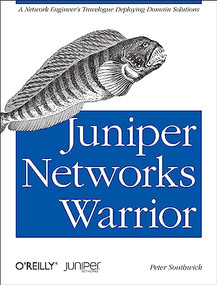 Juniper Networks Warrior by Peter Southwick, 9781449316631