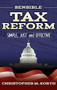 Sensible Tax Reform (Simple, Just and Effective) by Christopher M. Korth, 9781630470883