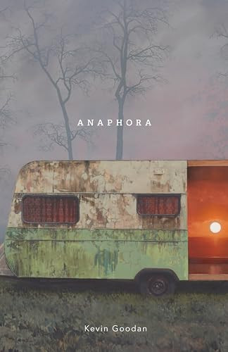 Anaphora by Kevin Goodan, 9781938584961