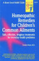 Homeopathic Remedies for 100 Children's Common Ailments by Carolyn Dean, 9780879836689