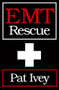 EMT Rescue by Pat Ivey, Pat Ivey, 9781497638327