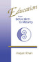 Education from Before Birth to Maturity by Inayat Khan, 9780897930635
