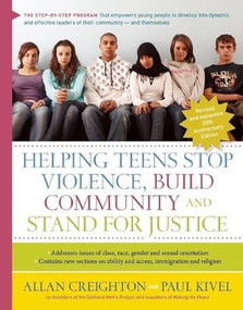 Helping Teens Stop Violence, Build Community, and Stand for Justice by Allan Creighton, Paul Kivel, 9780897935685