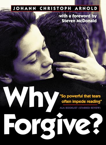 Why Forgive? by Johann Arnold Christoph, Steven McDonald, 9780874869422