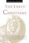 The Early Christians (In Their Own Words) by Eberhard Arnold, Tertullian, Hermas, Justin, Ignatius, 9780874865967