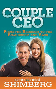CoupleCEO (From the Bedroom to the Boardroom and Back) by Scott Shimberg, Heidi Shimberg, 9781630472894
