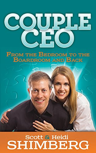 CoupleCEO (From the Bedroom to the Boardroom and Back) by Scott Shimberg, Heidi Shimberg, 9781630472894