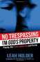 No Trespassing (I'm God's Property) - 9781630473693 by Leah Holder Green, Pastor Michael Pender, 9781630473693