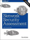 Network Security Assessment (Know Your Network) by Chris McNab, 9781491910955