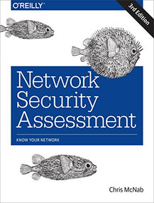 Network Security Assessment (Know Your Network) by Chris McNab, 9781491910955