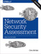 Network Security Assessment (Know Your Network) by Chris McNab, 9781491910955