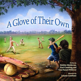A Glove of Their Own by Deborah Moldovan, Keri Conkling, Lisa Funari-Willever, Lauren Lambiase, 9781630474157