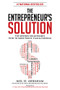 The Entrepreneur's Solution (The Modern Millionaire's Path to More Profit, Fans & Freedom) by Mel H. Abraham, 9781630473303