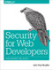Security for Web Developers (Using JavaScript, HTML, and CSS) by John Paul Mueller, 9781491928646