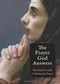 The Prayer God Answers by Eberhard Arnold, Richard J. Foster, 9780874867008