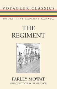 The Regiment by Farley Mowat, Lee Windsor, 9781459733893