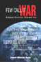 Few Call it War (Religious Terrorism: Then and Now) by Robert Michael Hicks, 9781630477875
