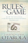 Rules of the Game (How to Succeed in Life's Most Important Investment and Endeavor, Marriage) by Lawrence Otarola, Xinia Otarola, 9781630479091