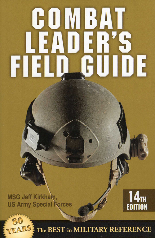 Combat Leader's Field Guide by Jeff Kirkham, 9780811714488