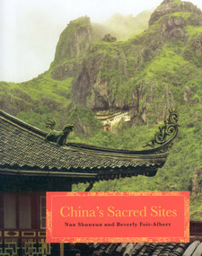 China's Sacred Sites by Nan Shunxun, Beverly Foit-Albert, 9780893892623