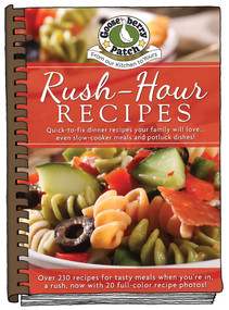 Rush-Hour Recipes (Updated with more than 20 mouth-watering photos!) by Gooseberry Patch, 9781620932773