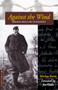 Against the Wind (Eberhard Arnold and the Bruderhof) by Markus Baum, Jim Wallis, Bruderhof, 9780874869538