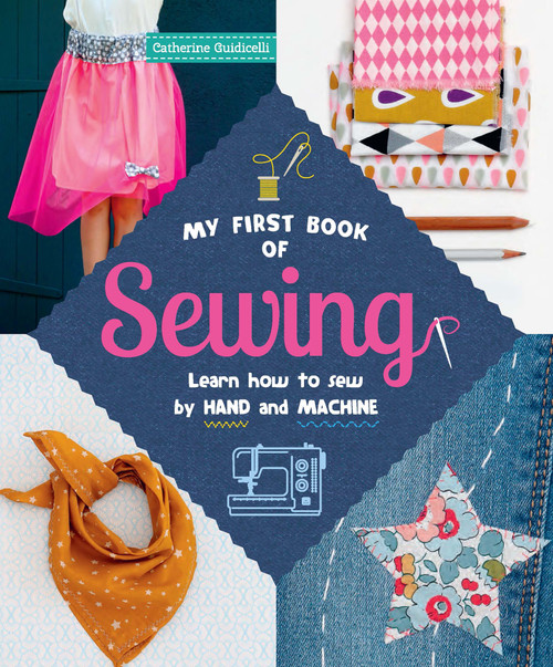 My First Book of Sewing by Catherine Guidicelli, 9780486829098