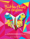 Butterflies in Origami (20 origami projects with instructions and diagrams; Video tutorials with step-by-step demonstrations for each project) by Nick Robinson, 9780486828770