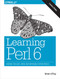 Learning Perl 6 (Keeping the Easy, Hard, and Impossible Within Reach) by brian d foy, 9781491977682