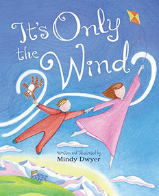 It's Only the Wind by Mindy Dwyer, 9781513260747