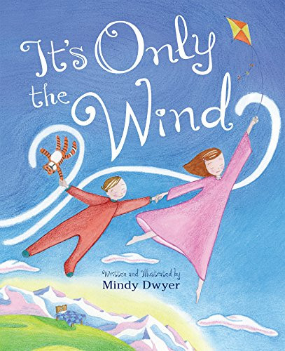 It's Only the Wind by Mindy Dwyer, 9781513260747