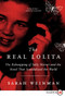 The Real Lolita (The Kidnapping of Sally Horner and the Novel that Scandalized the World) - 9780062861184 by Sarah Weinman, 9780062861184