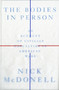 The Bodies in Person (An Account of Civilian Casualties in American Wars) by Nick McDonell, 9780735211575
