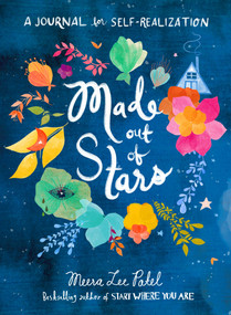 Made Out of Stars (A Journal for Self-Realization) by Meera Lee Patel, 9780143131588