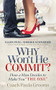 Why Won't He Commit? (How a Man Decides to Make You “The One”) by Coach Paula Grooms, 9781683508014