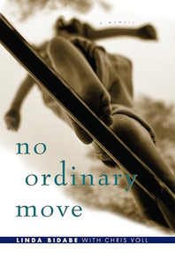 No Ordinary Move (A Memoir) by Linda Bidabe, Chris Voll, 9780874869156