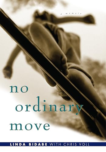 No Ordinary Move (A Memoir) by Linda Bidabe, Chris Voll, 9780874869156