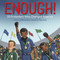 Enough! 20 Protesters Who Changed America by Emily Easton, Ziyue Chen, 9781984831972